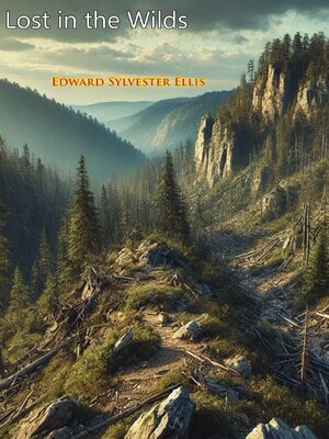 cover image of Lost in the Wilds